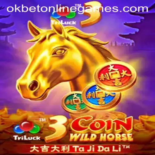 Discovering the Thrills of 3CoinWildHorse in OKBET Online Games