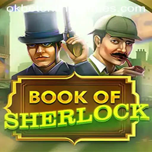 Exploring the Intriguing World of BookOfSherlock: A Modern Take on Mystery Gaming