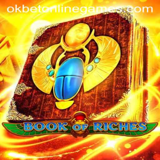 Unveiling the Mysteries of BookofRiches in the World of Okbet Online Games