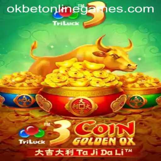 Exploring the World of 3CoinGoldenOX in OKBET Online Games