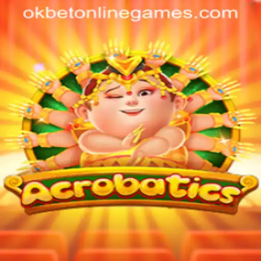 Exploring the Thrills of Acrobatics: A Comprehensive Guide to Playing Okbet Online Games