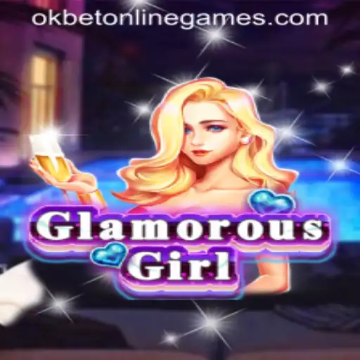 Exploring the Wonders of GlamorousGirl in the Okbet Online Games Arena