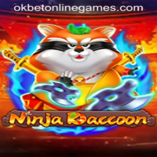 Mastering NinjaRaccoon: A New Era in Okbet Online Games