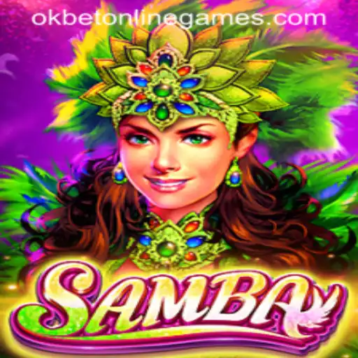 Exploring the Exciting World of Samba in Okbet Online Games