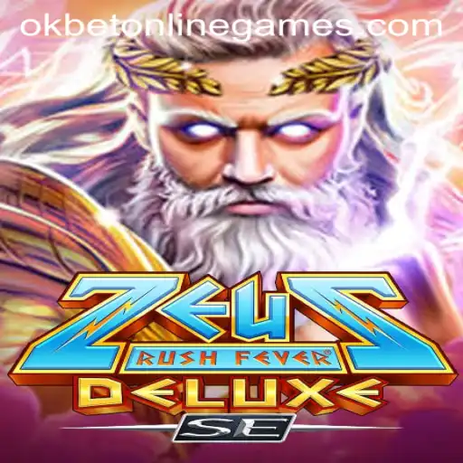 Discover the Thrill of ZeusRushFeverDeluxeSE: A New Era in Okbet Online Games