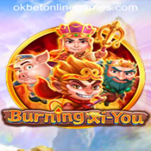 Exploring the Enigmatic Adventure: BurningXiYou and Okbet Online Games