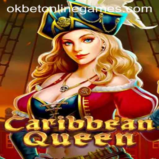 Discover the Thrills of CaribbeanQueen: A Premier Choice in Okbet Online Games