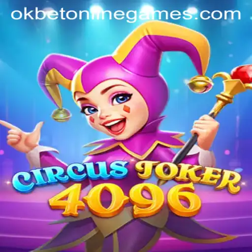 Exploring the Exciting World of CircusJoker4096: A Fun and Engaging Okbet Online Game