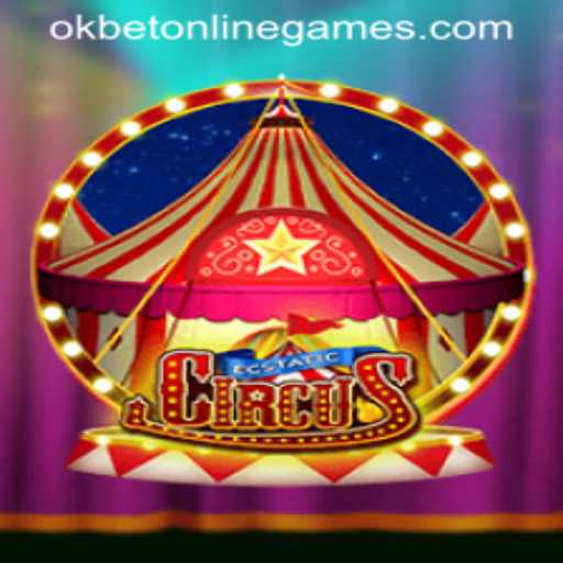Discover EcstaticCircus: A Thrilling Adventure in Okbet Online Games
