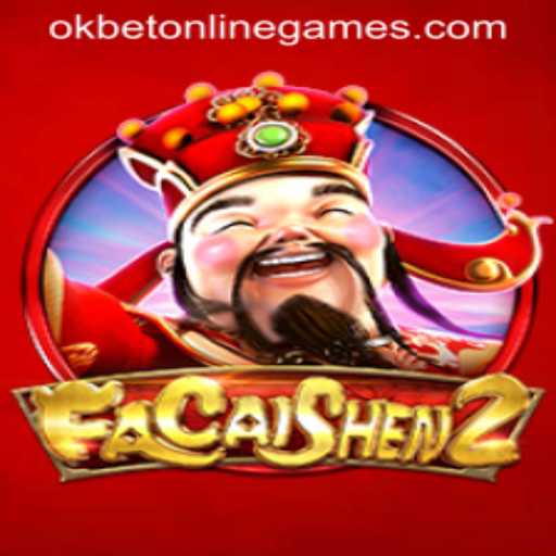 Exploring FaCaiShen2: A Comprehensive Guide to Okbet Online Games' Exciting Offering