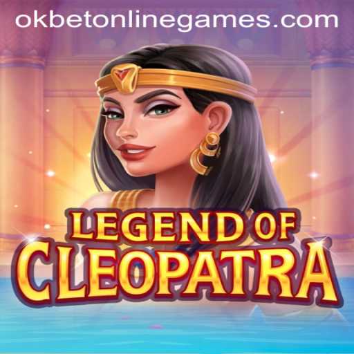 Exploring LegendOfCleopatra and its Impact on OKBET Online Games