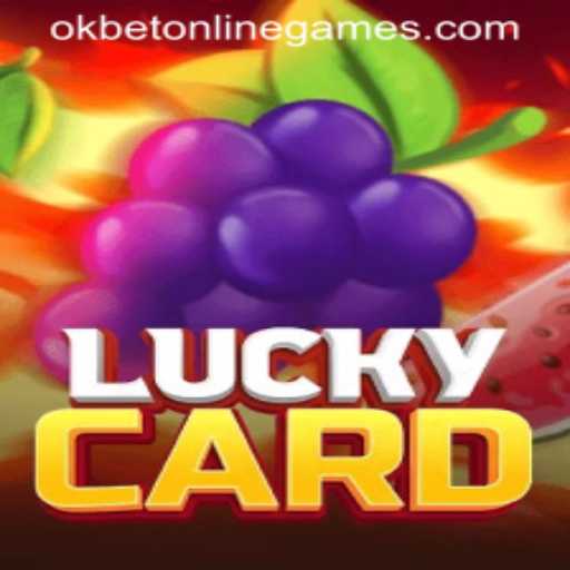Unraveling the Excitement of LuckyCard through Okbet Online Games