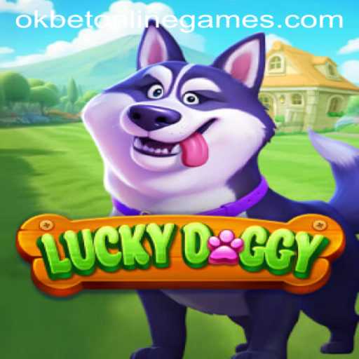 Exploring LuckyDoggy: A Captivating Experience in Okbet Online Games