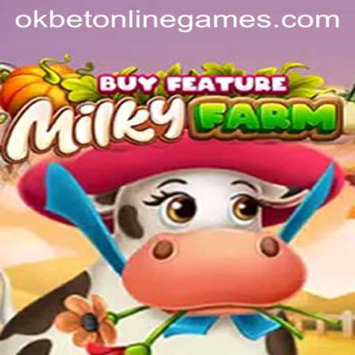 Exploring the World of MilkyFarmBuyFeature: A Fascinating Journey into Okbet Online Games