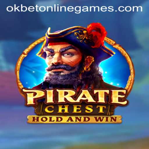 PirateChest: Dive into the World of Okbet Online Games
