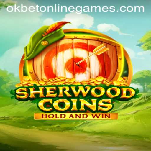 SherwoodCoins: A Dynamic Adventure in the World of Okbet Online Games