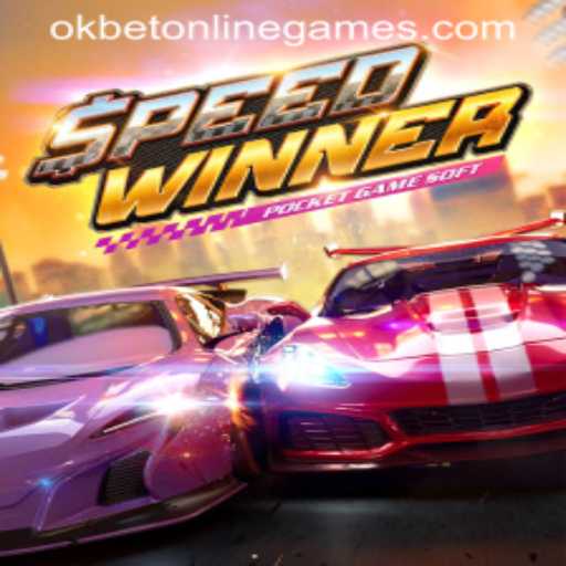 Discover the Thrill of SpeedWinner in the World of Okbet Online Games
