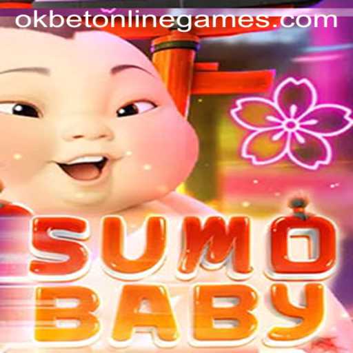 Exploring the Thrilling World of SumoBaby and Okbet Online Games