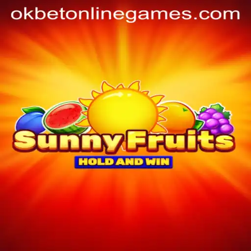 Unveiling SunnyFruits: A Vibrant Adventure in Okbet Online Games