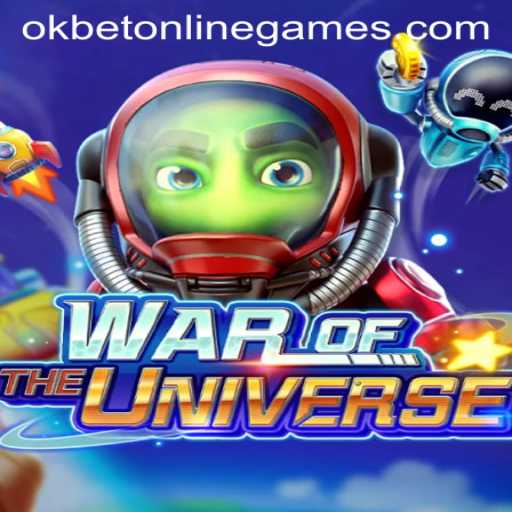 Exploring WAROFTHEUNIVERSE: The Ultimate Game by Okbet Online Games